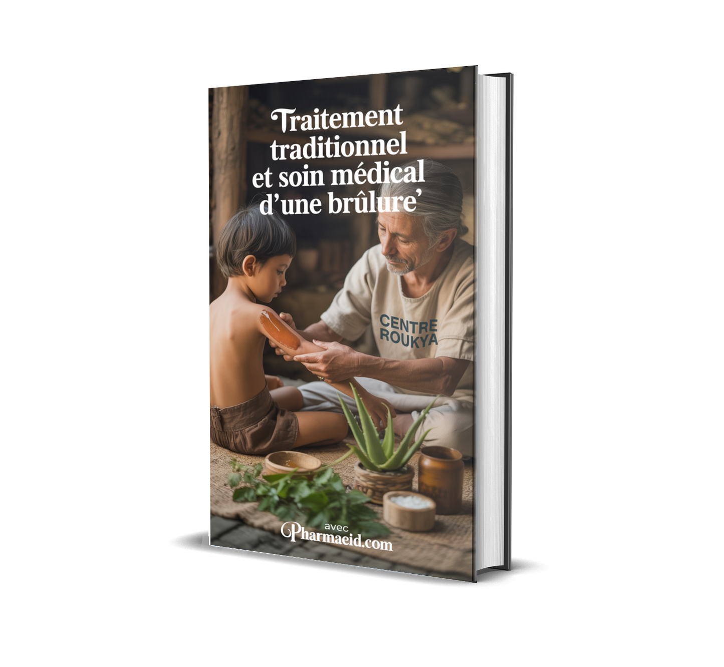 LM09-Traitement Traditionnel et Soins Médicaux d’une Brûlure – Guide Pratique de Guérison et Prévention