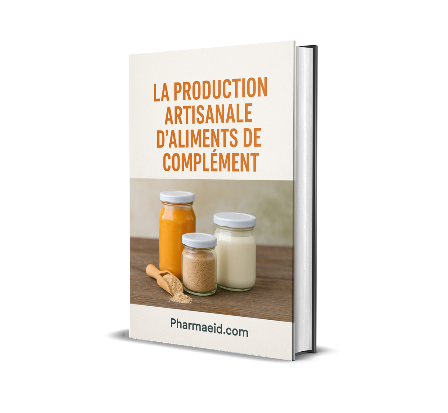 L005-La Production Artisanale d’Aliments de Complément – Guide Pratique pour une Nutrition Saine et Rentable