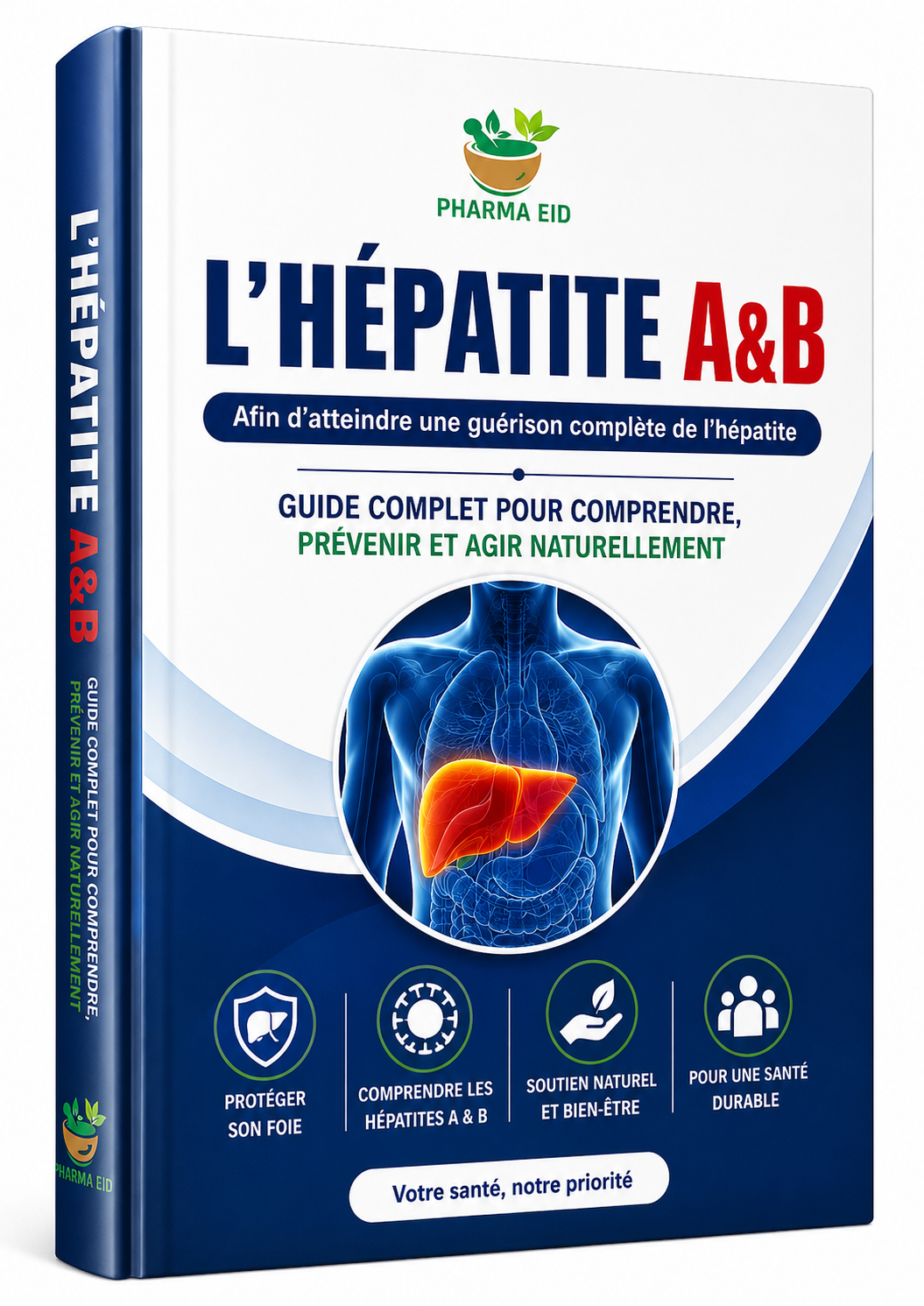 L’HÉPATITE A & B – Guide Complet pour Comprendre, Prévenir et Protéger la Santé du Foie
