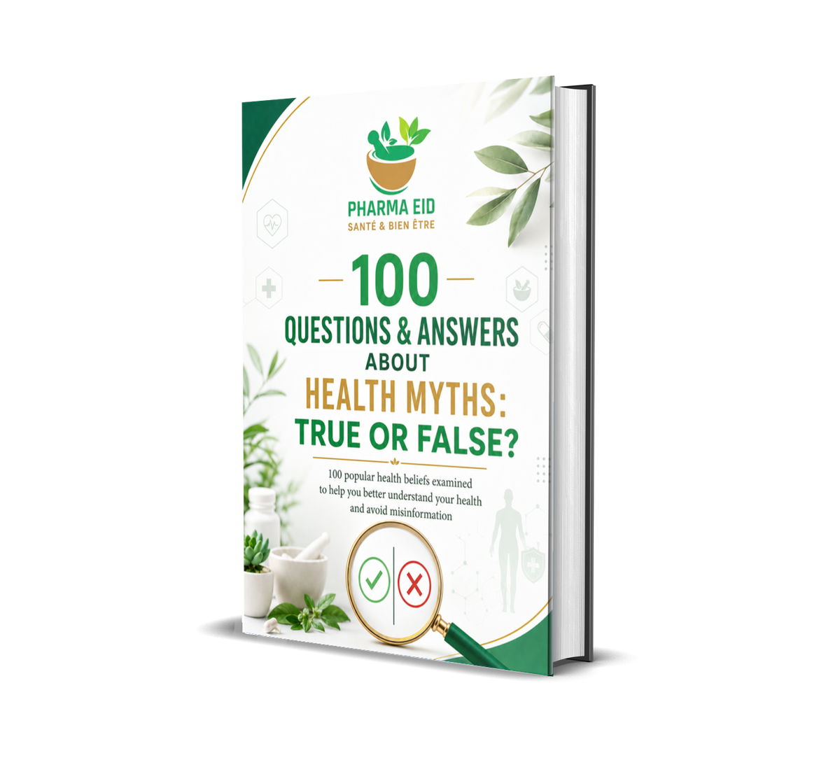 100 Questions & Answers About Health Myths: True or False?