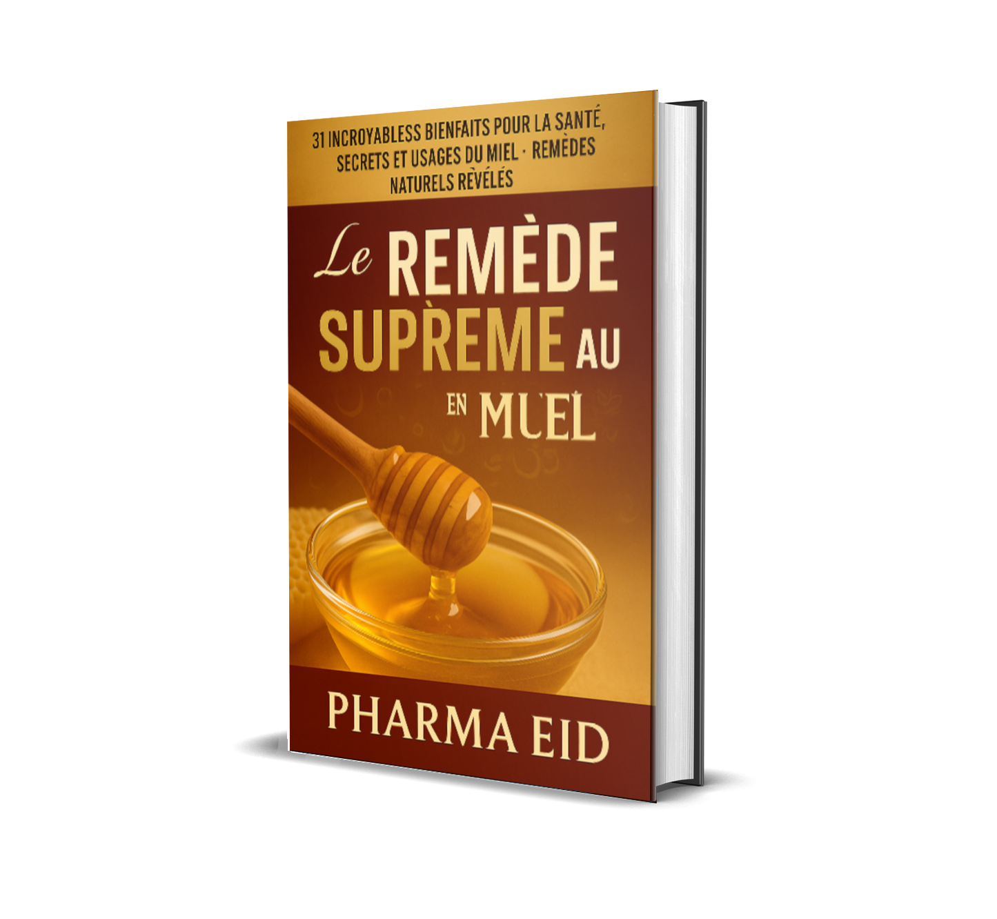 LM16--Les bien fait du Miel – Bien-Être, Vitalité et Beauté au Quotidien