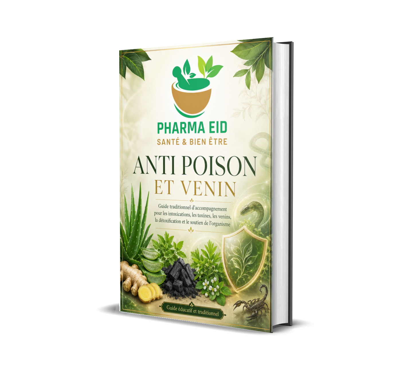 Anti Poison et Venin — Guide Traditionnel d’Accompagnement pour les Toxines, les Intoxications, les Venins et le Soutien de l’Organisme