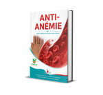 Anti-Anémie – Guide Traditionnel de Soutien Naturel contre l’Anémie