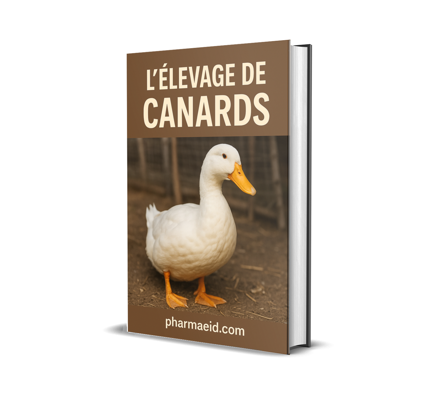 L039-L’Élevage de Canards – Guide Pratique pour une Production Rentable, Durable et Facile à Gérer