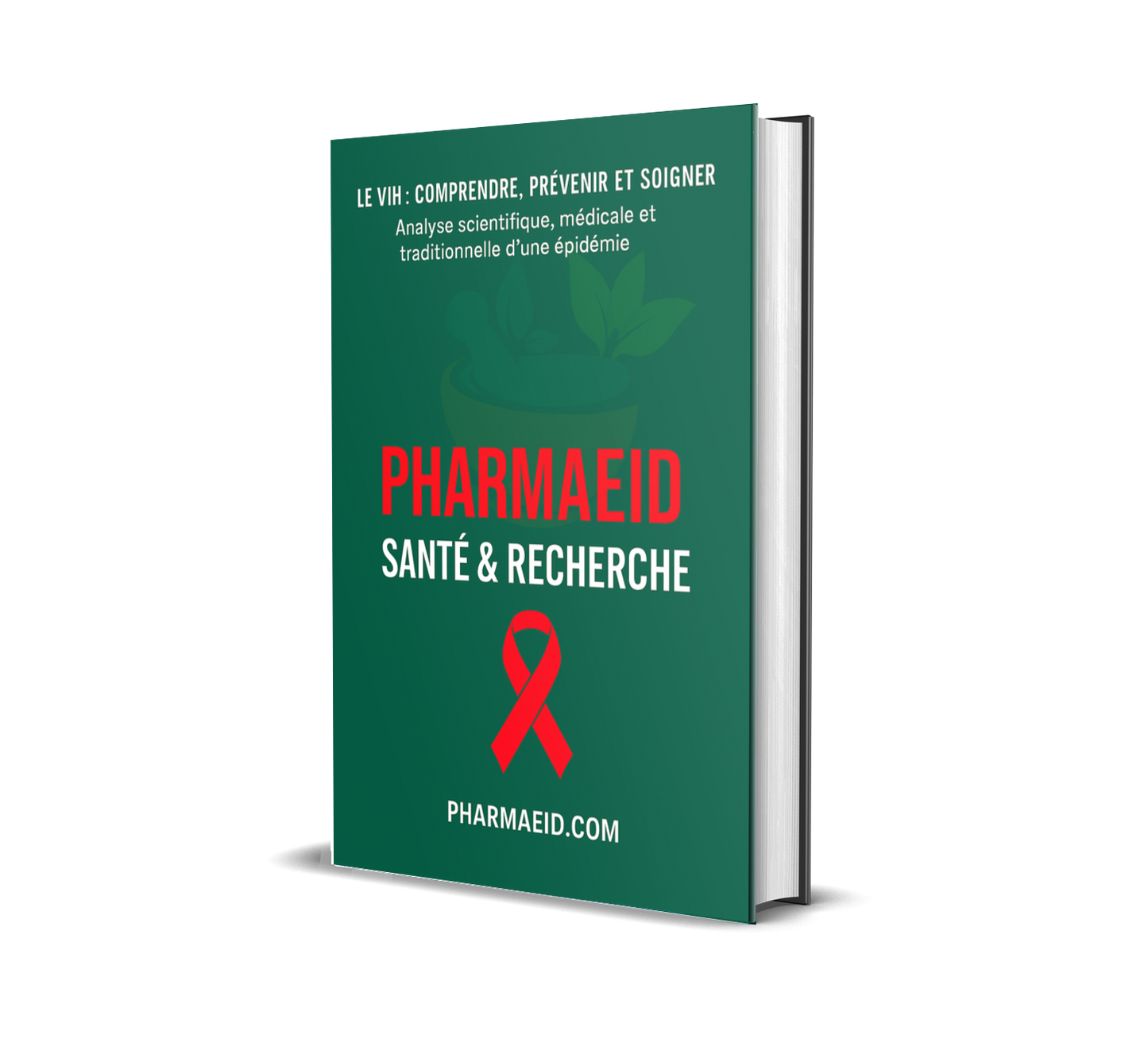 LM01-Le VIH : Comprendre, Prévenir et Soigner – Guide Complet d’Information et de Sensibilisation