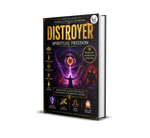 DESTROYER — Complete Guide for Spiritual Protection and Liberation