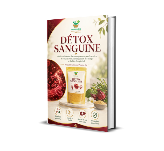 Détox Sanguine : Guide traditionnel pour soutenir le foie, les reins, la digestion et le bien-être général