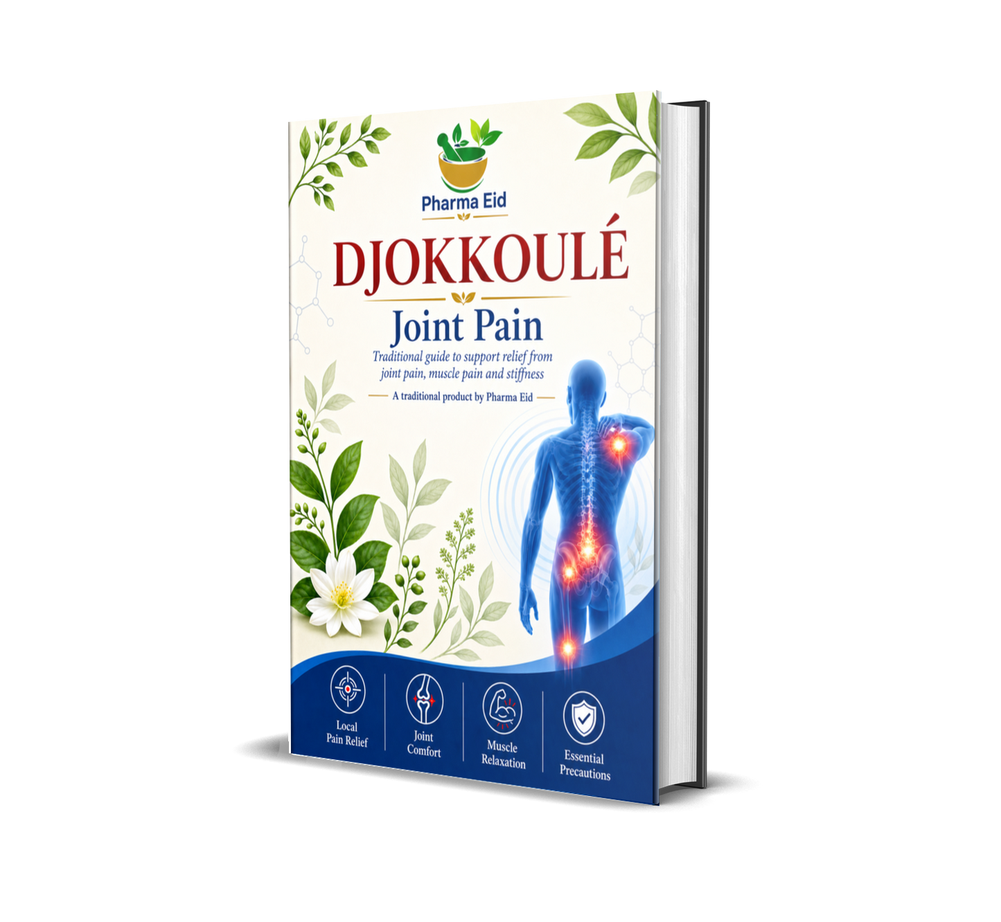 DJOKKOULÉ: A Traditional Guide to Support Joint Pain Relief, Muscle Comfort, and Stiffness