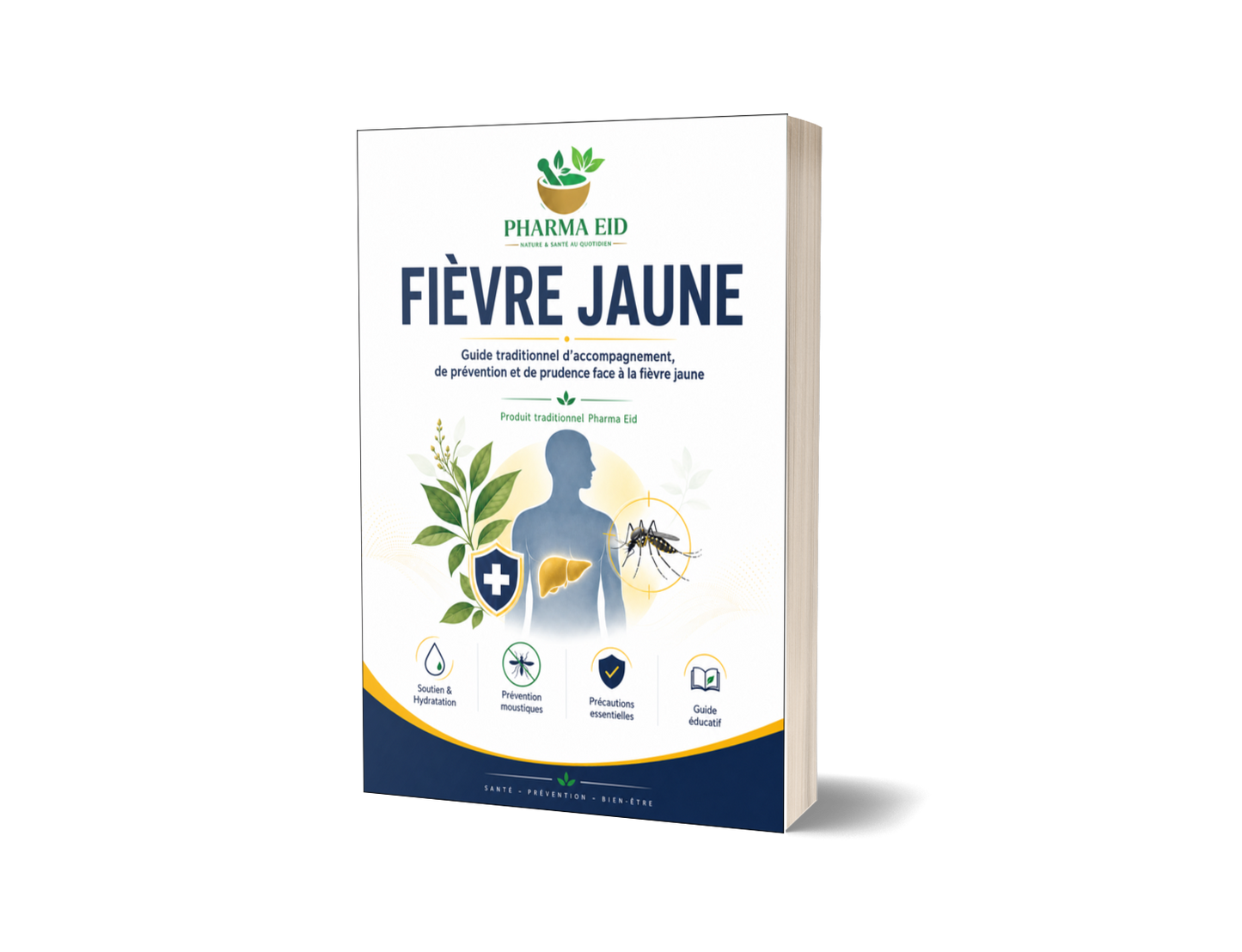 FIÈVRE JAUNE — Guide traditionnel d’accompagnement, de prévention et de prudence