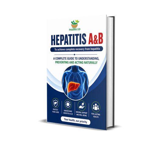 HEPATITIS A&B: A Complete Guide to Understanding, Preventing and Supporting Liver Health