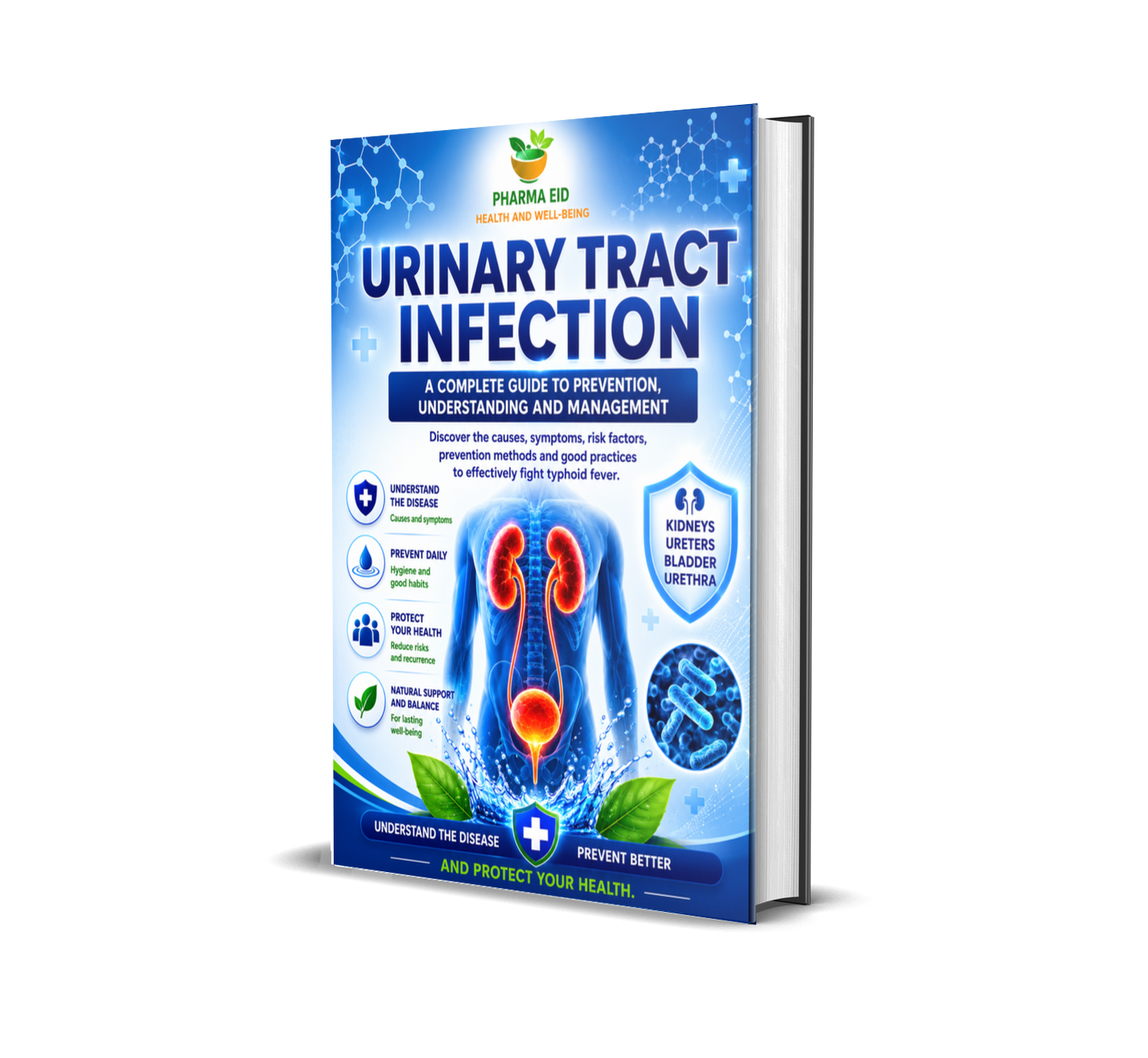 Urinary Tract Infection: A Complete Guide to Understanding, Prevention and Urinary Comfort