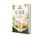L’Ail — Guide Traditionnel pour le Bien-être Cardiovasculaire, la Digestion et l’Équilibre Général