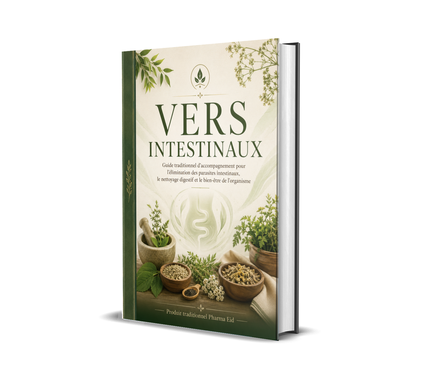Vers Intestinaux — Guide Traditionnel pour l’Élimination des Parasites, le Nettoyage Digestif et le Bien-être de l’Organisme