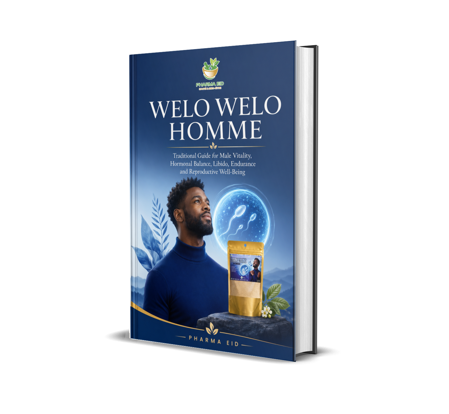 WELO WELO HOMME — Traditional Guide for Male Vitality, Libido, Hormonal Balance and Reproductive Well-Being